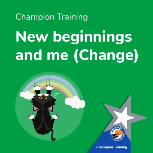 Mental Health Intervention Training from Hamish & Milo New beginnings and me (Change)